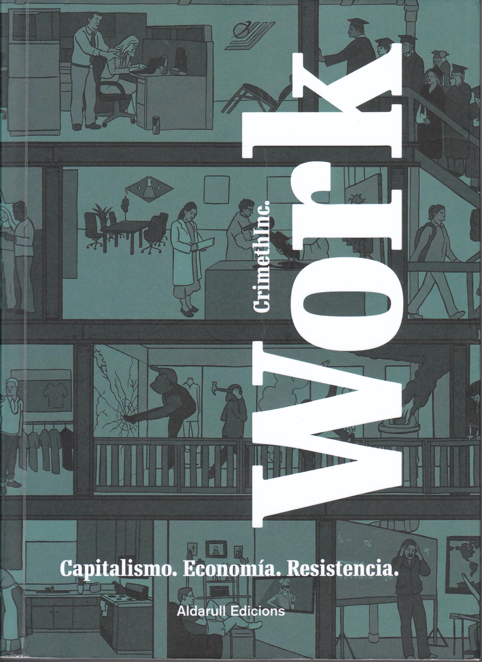 WORK "Capitalismo. Economía. Resistencia."