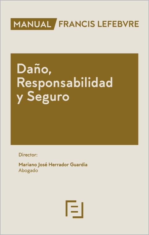 Daño, Responsabilidad y Seguro 