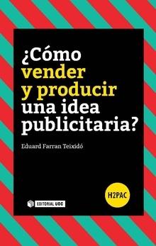 ¿Cómo vender y producir una idea publicitaria?