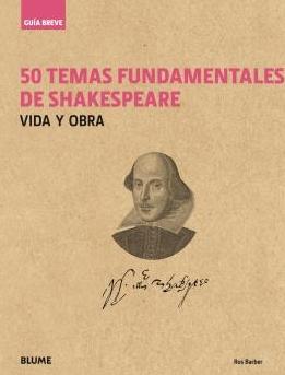 50 temas fundamentales de Shakespeare