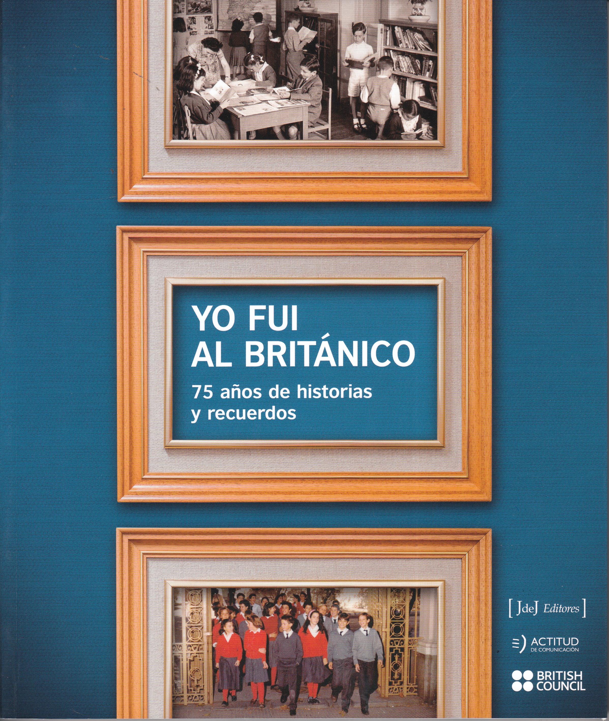 Yo fui al Británico "75 años de historias y recuerdos"