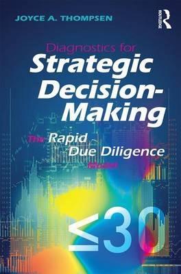Diagnostics for Strategic Decision-Making  "The Rapid Due Diligence Model "