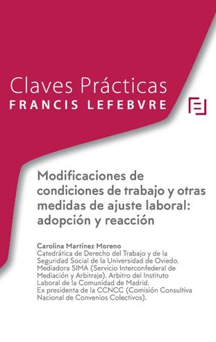 Claves Prácticas Modificaciones de Condiciones de Trabajo y otras Medidas de Ajuste Laboral "Adopción y Reacción"
