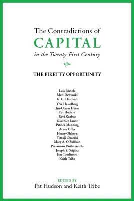 The Contradictions of Capital in the Twenty-First Century "The Piketty Opportunity "