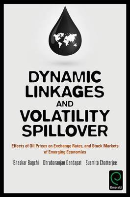 Dynamic Linkages and Volatility Spillover "Effects of Oil Prices on Exchange Rates, and Stock Markets of Emerging Economies "