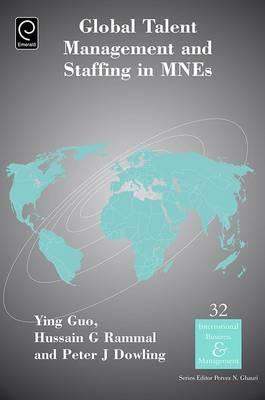 Global Talent Management and Staffing in MNES