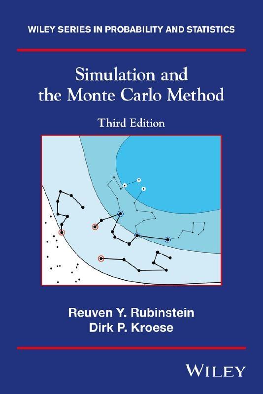 Simulation and the Monte Carlo Method Simulation and the Monte Carlo Method