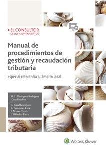 Manual de Procedimientos de Gestión y Recaudación Tributaria Especial Referencia al Ámbito Local 