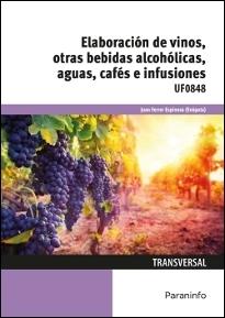 Elaboración de vinos, otras bebidas alcohólicas, aguas, cafés e infusiones