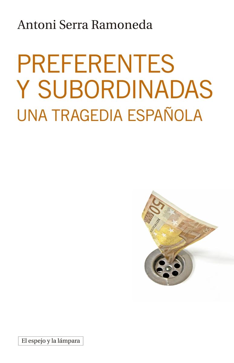 Preferentes y subordinadas "Una tragedia española"