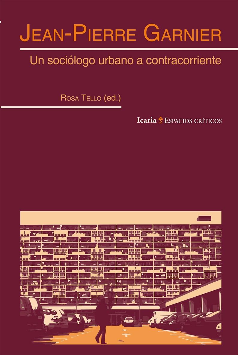 Jean-Pierre Granier "Un sociólogo urbano a contracorriente"