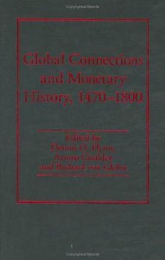 Global Connections and Monetary History  "1470-1800"