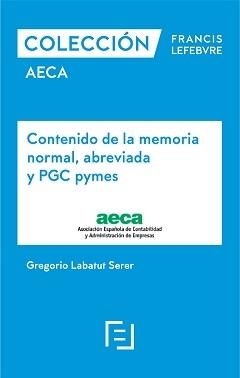 Contenido de la Memoria Normal, Abreviada y PGC PYMES