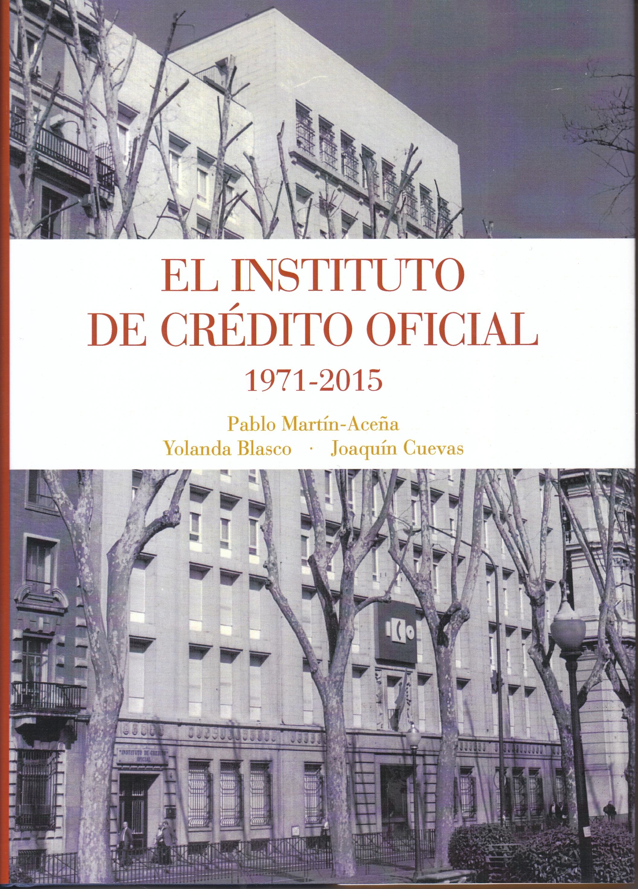 El Instituto de Crédito Oficial 1971-2015