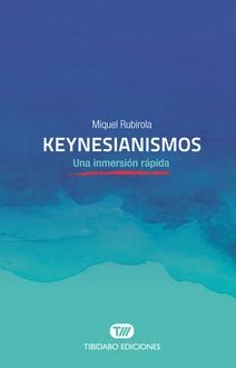 Keynesianismos "Una inmersión rápida"