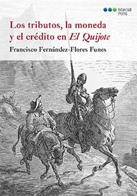 Los tributos, la moneda y el crédito en El Quijote