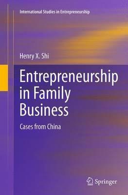 Entrepreneurship in Family Business "Cases from China"