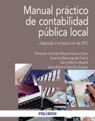 Manual práctico de contabilidad pública local "Adaptado a la Instrucción de 2013"