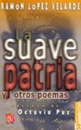 La suave patria y otros poemas