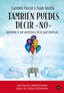 También puedes decir "no" "Aprende a ser asertivo y di lo que piensas"