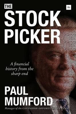 The Stock Picker "A Financial History from the Sharp End"