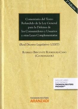 Comentario del texto refundidio de la Ley General para la Defensa de los Consumidores y Usuarios y otras