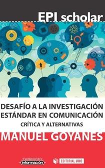 Desafío a la investigación estándar en comunicación "Crítica y alternativas"