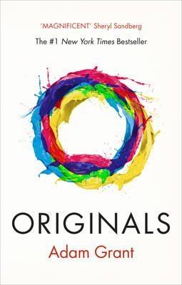 Originals "How Non-Conformists Change the World "