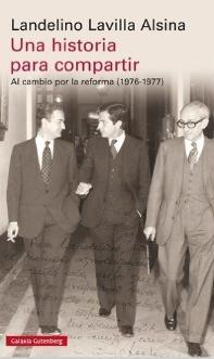 Una historia para compartir "Al cambio por la reforma (1976-1977)"