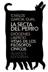 La secta del perro. Vidas de los filósofos cínicos "Vidas de los filosofos cínicos"