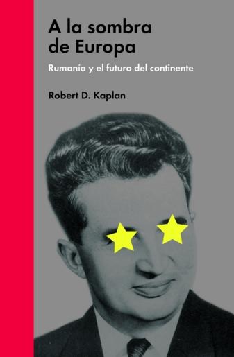 A la sombra de Europa "Rumanía y el futuro del continente"