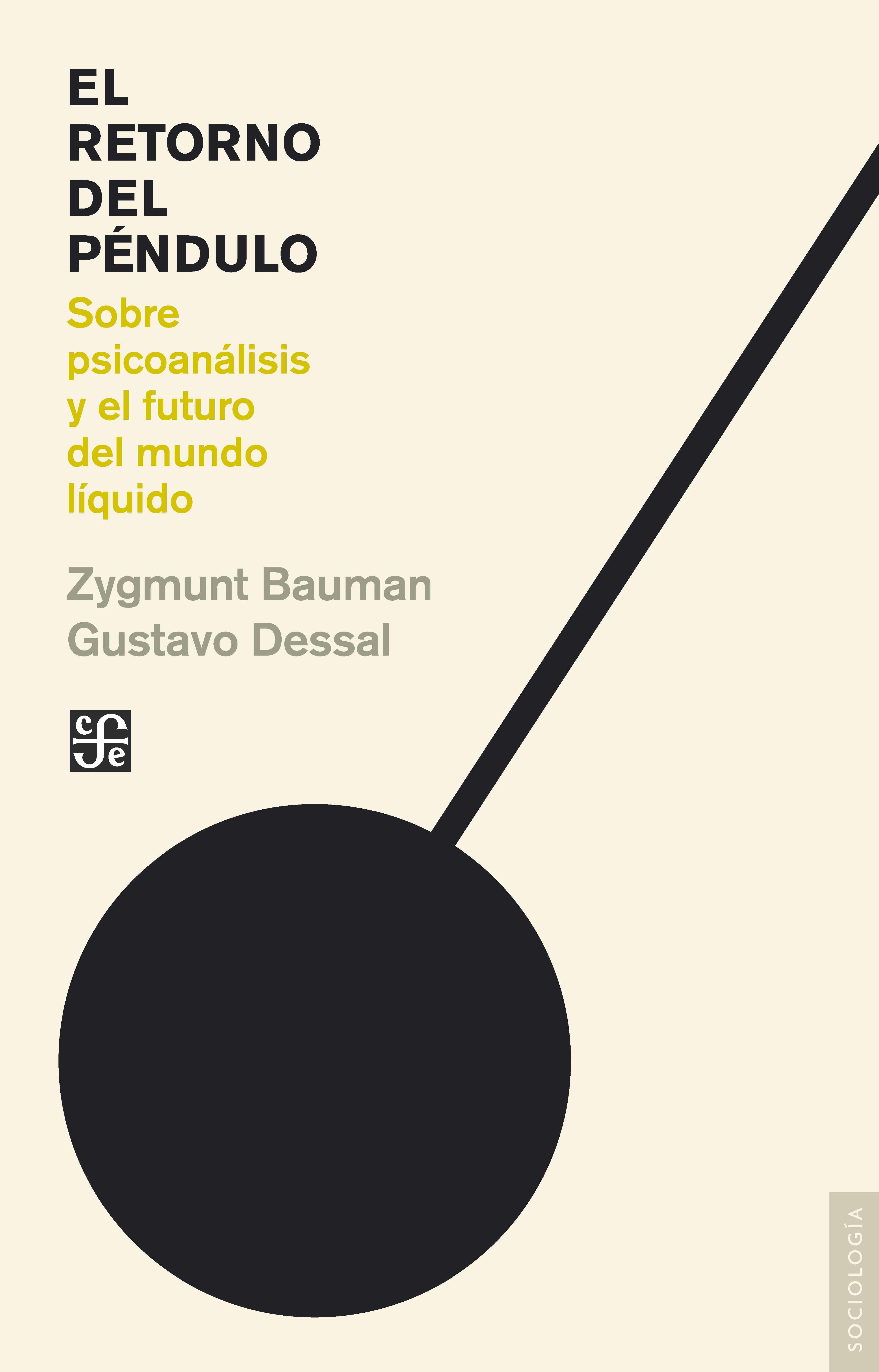 El retorno del péndulo "Sobre psicoanálisis y el futuro del mundo líquido"