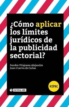 ¿Cómo aplicar los límites jurídicos de la publicidad sectorial?