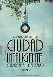 Ciudad inteligente "Ciudad al fin y al cabo"