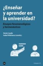¿Enseñar y aprender en la universidad? "Ensayos fenomenológicos y hermenéuticos"
