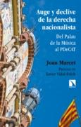 Auge y declive de la derecha nacionalista "Del Palau de la Música al PDeCAT"