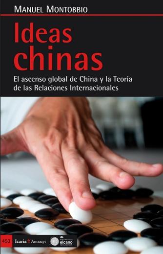 Ideas chinas "El ascenso global de China y la Teoría de las Relaciones Internacionales"