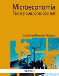 Microeconomía "Teoría y cuestiones tipo test"