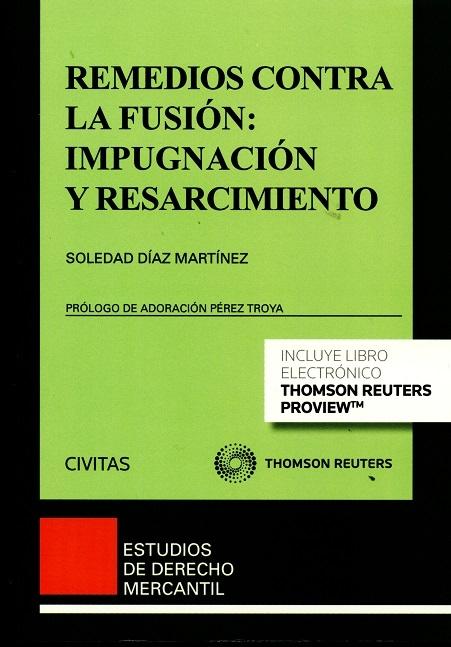 Remedios contra la fusión "Impugnación y resarcimiento"