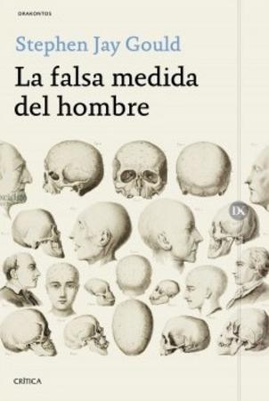 La falsa medida del hombre