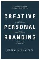 Creative Personal Branding "La estrategia de marcar tendencia" Creative Personal Branding "La estrategia de marcar tendencia"