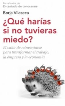 Qué harías si no tuvieras miedo "El valor de reinventarse profesionalmente"