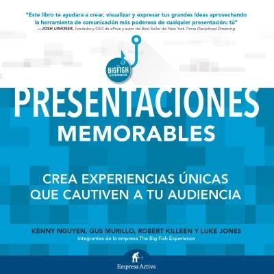 Presentaciones memorables "Crear experiencias únicas que cautiven a tu audiencia"