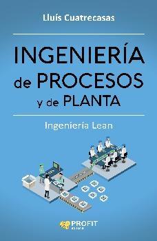 Ingeniería de procesos y de planta "Ingeniería Lean"