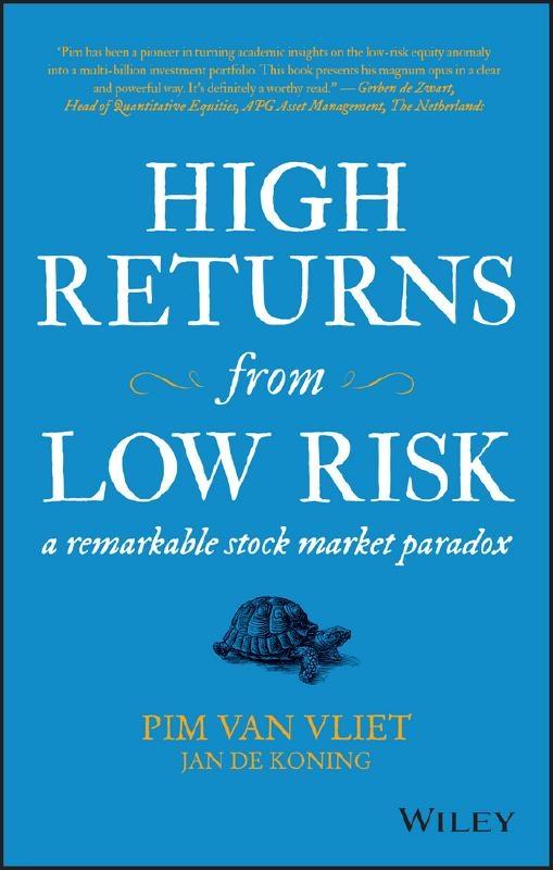 High Returns from Low Risk "A Remarkable Stock Market Paradox"