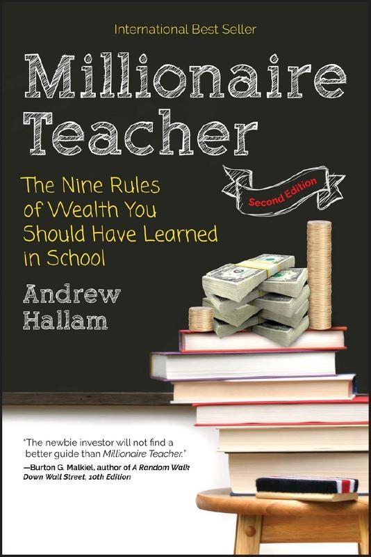 Millionaire Teacher "The Nine Rules of Wealth You Should Have Learned in School "