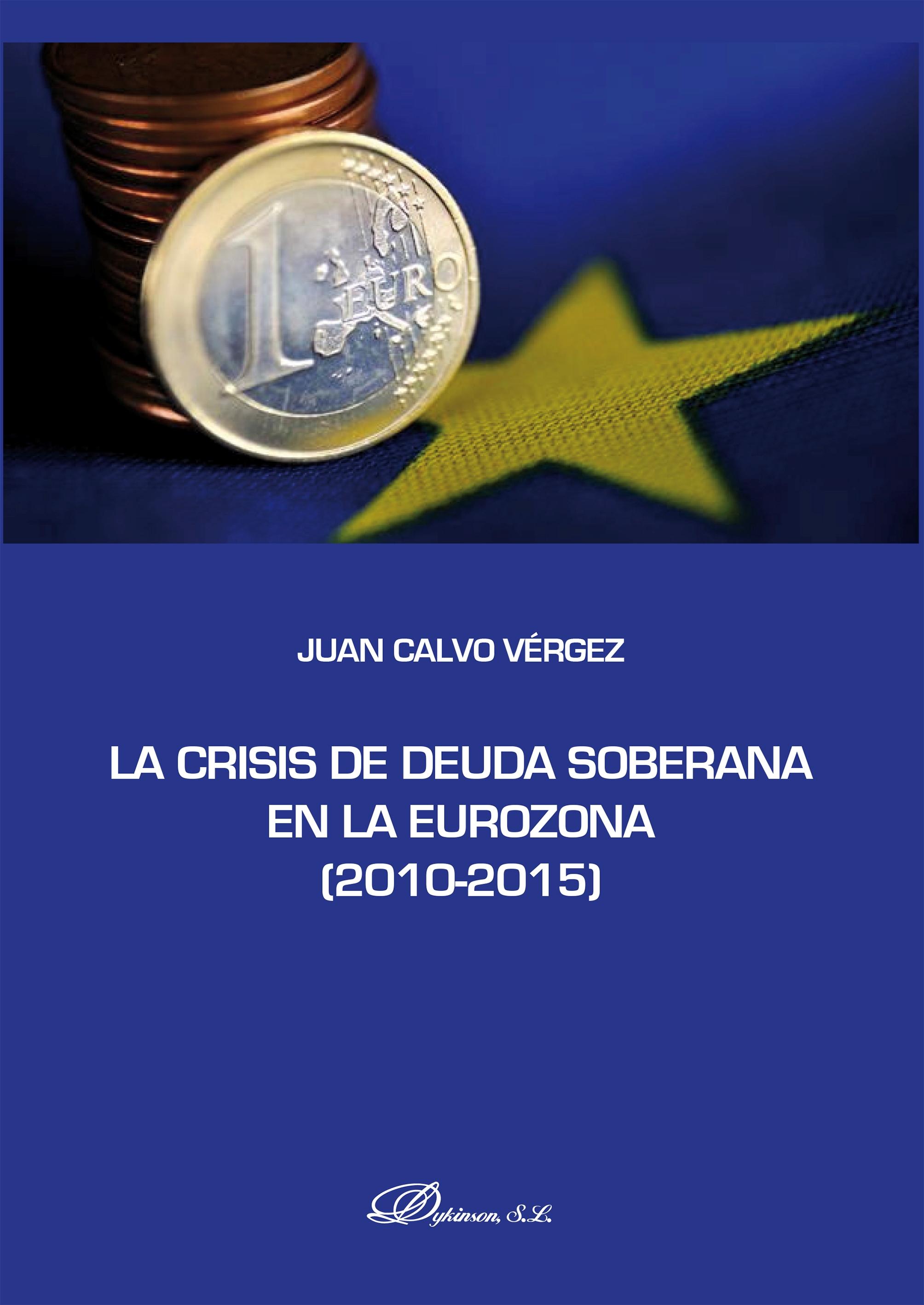 La crisis de la deuda soberana en la Eurozona (2010-2015)