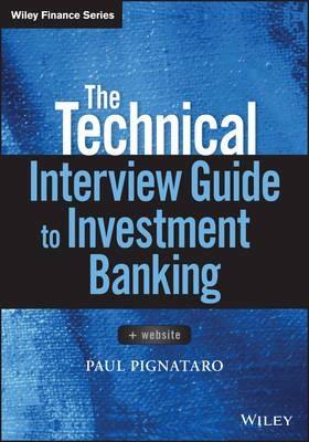 The Technical Interview Guide to Investment Banking 