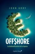 Offshore "La deslocalización de la riqueza"