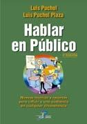 Hablar en público "Nuevas técnicas y recursos para influir auna audiencia en cualquier circunstancia"